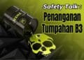 Safety Talk’s : Penanganan Tumpahan B3